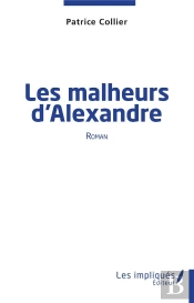 Les Malheurs D'Alexandre