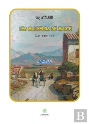 Les Malheurs De Marie - Le Secret