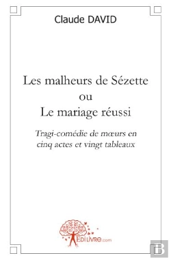 Bertrand.pt - Les Malheurs De Sézette ; Ou Le Mariage Réussi