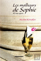 Les Malheurs De Sophie ; 40 Ans Apres