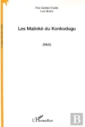 Les Malinké Du Konkodugu (Mali)