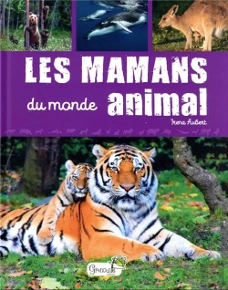 Bertrand.pt - Les Mamans Du Monde Animal