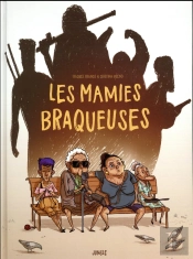 Les Mamies Braqueuses