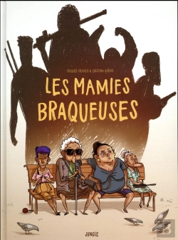 Bertrand.pt - Les Mamies Braqueuses