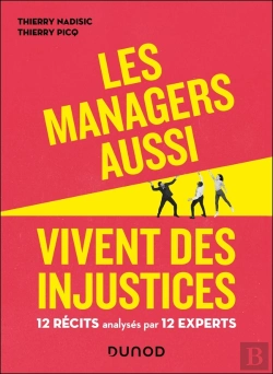 Bertrand.pt - Les Managers Aussi Vivent Des Injustices : 12 Récits Analysés Par 12 Experts