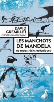 Les Manchots De Mandela - Et Autres Recits Ornithologiques