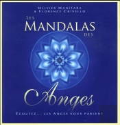 Les Mandalas Des Anges ; Écoutez... Les Anges Vous Parlent