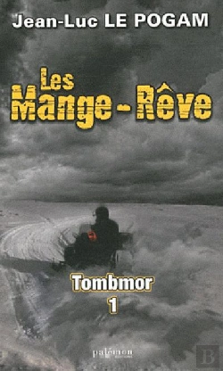 Bertrand.pt - Les Mange-Rêve T.3 ; Tombmor T.1 ; Les Mange-Rêve T. ; Tombmor T.2