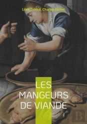 Les Mangeurs De Viande : Suivi Par L'Alimentation Et Le Luxe