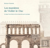 Les Manieres D'Eugene Viollet-Le-Duc