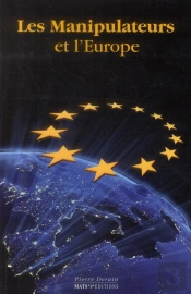Les Manipulateurs Et L'Europe