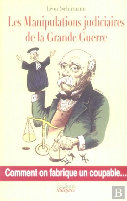 Bertrand.pt - Les Manipulations Judiciaires De La Grande Guerre
