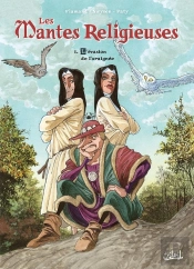 Les Mantes Religieuses Tome 1 : L'Évasion De L'Araignée