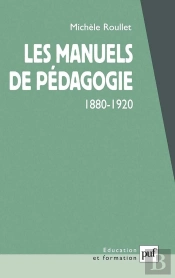 Les Manuels De Pédagogie 1880-1920