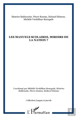 Bertrand.pt - Les Manuels Scolaires ; Miroirs De La Nation ?