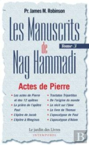 Les Manuscrits De Nag Hammadi T.3 ; Les Actes De Pierre