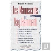 Les Manuscrits De Nag Hammadi Tome 1