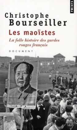 Bertrand.pt - Les Maoïstes ; La Folle Histoire Des Gardes Rouges Français