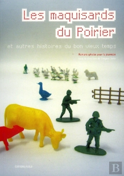 Bertrand.pt - Les Maquisards Du Poirier Et Autres Histoires Du Bon Vieux Temps ; Romans-Photos Pour La Jeunesse