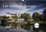 Les Marais De Bourges Calendrier Mural 2018 Din A3 Horizontal
