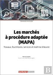 Les Marchés À Procédure Adaptée (Mapa) : Travaux, Fournitures, Services Et Maitrise D'Oeuvre