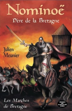 Bertrand.pt - Les Marches De Bretagne T.1 ; Nominoë, Père De La Bretagne