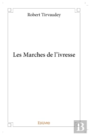 Les Marches De L'Ivresse