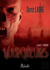Les Marcheurs T.3 ; Terreur