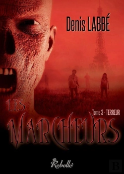 Bertrand.pt - Les Marcheurs T.3 ; Terreur