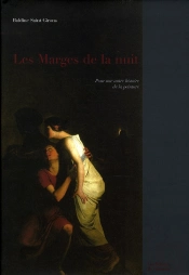 Les Marges De La Nuit, Pour Une Autre Histoire De La Peinture