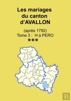 Bertrand.pt - Les Mariages Du Canton D'Avallon (Après 1792) Tome 3