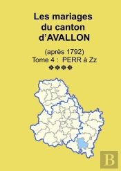 Les Mariages Du Canton D'Avallon (Après 1792) Tome 4
