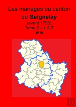 Bertrand.pt - Les Mariages Du Canton De Seignelay (Avant 1793) Tome Ii