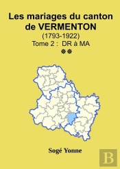 Les Mariages Du Canton De Vermenton (Après 1792) Tome 2