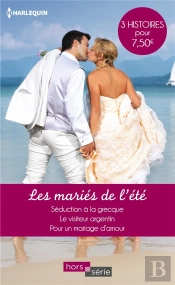 Les Mariés De L'Été ; Séduction À La Grecque, Le Visiteur Argentin, Pour Un Mariage D'Amour