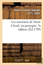 Les Mariniers De Saint-Cloud, Im-Promptu. 3e Edition