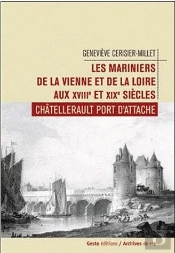 Les Mariniers De Vienne Et Loire Aux Xviii Et Xix Siècles
