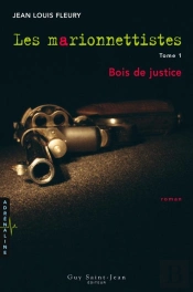 Les Marionnettistes V 01 Bois De Justice