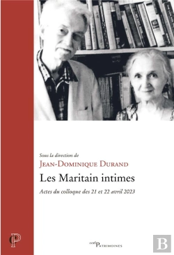 Bertrand.pt - Les Maritain Intimes : Actes Du Colloque Des 21 Et 22 Avril 2023