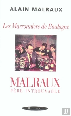 Bertrand.pt - Les Maronniers De Boulogne ; Malraux Père Introuvable