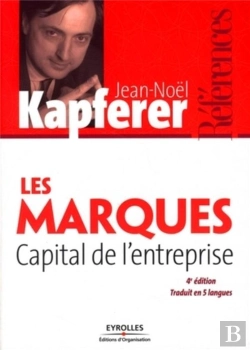 Bertrand.pt - Les Marques ; Capital De L'Entreprise (4e Édition)