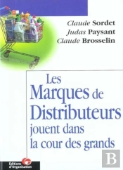 Les Marques De Distributeurs Jouent Dans La Cour Des Grands