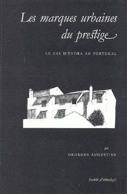 Bertrand.pt - Les Marques Urbaines Du Prestige : Le Cas D'Évora Au Portugal