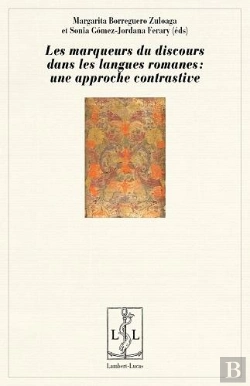 Bertrand.pt - Les Marqueurs Du Discours Dans Les Langues Romanes - Une Approche Contrastive