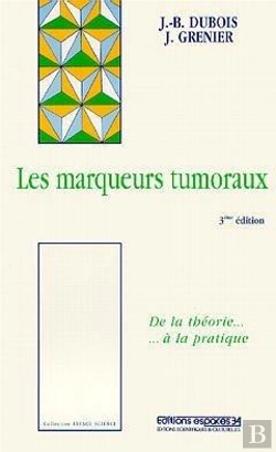 Bertrand.pt - Les Marqueurs Tumoraux ; 3e Edition