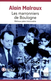 Les Marronniers De Boulogne ; Malraux Père Introuvable