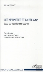Les Marxistes Et La Réligion ; Essai Sur L'Athéisme Moderne