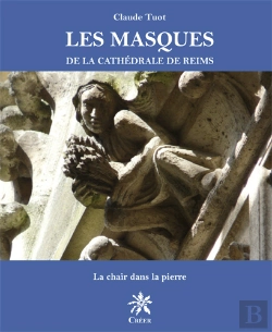 Bertrand.pt - Les Masques De La Cathédrale De Reims