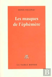 Les Masques De L'Ephemere