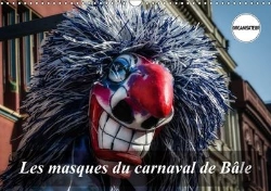 Bertrand.pt - Les Masques Du Carnaval De Bale Calendrier Mural 2018 Din A3 Horizontal